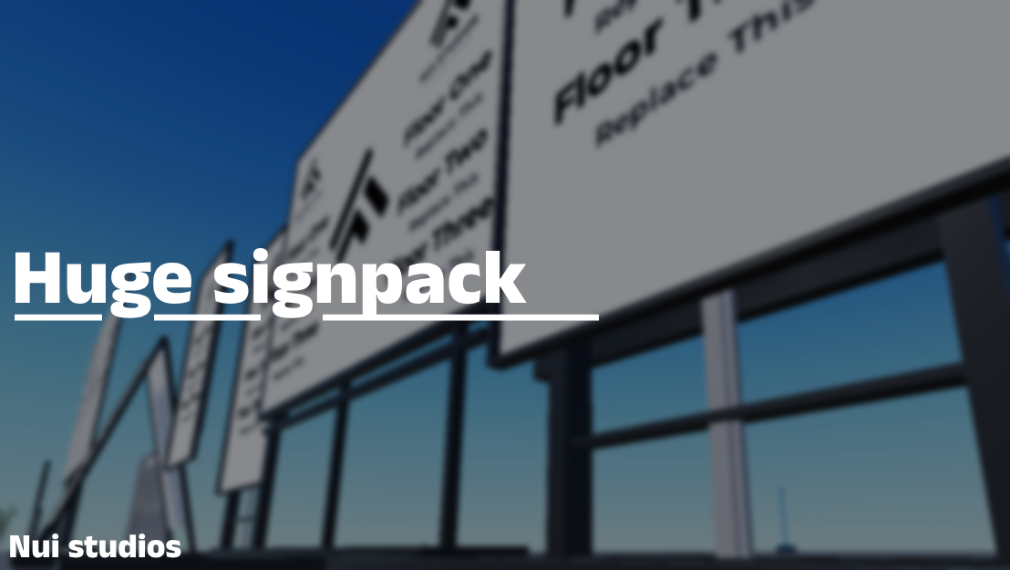 Huge Sign Pack - V2